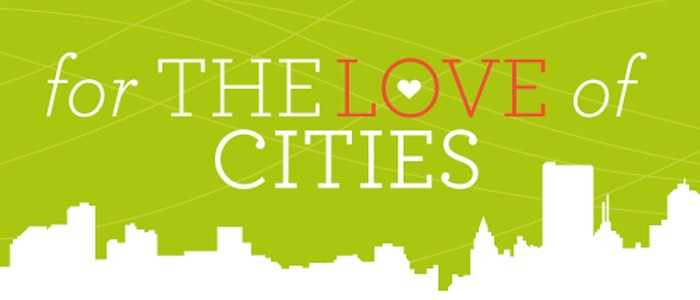 For the Love of Cities